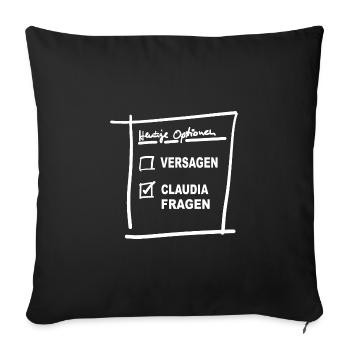 Heutige Optionen Claudia Fragen - Sofakissenbezug 45 x 45 cm - Schwarz - Vorne