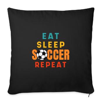 Eat Sleep Soccer Repeat - Sofa pillowcase 17,3'' x 17,3'' (45 x 45 cm) - black - Front