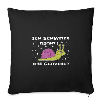 Lustiger Fitness-Spruch Schnecke - Sofakissenbezug 45 x 45 cm - Schwarz - Vorne