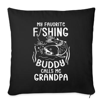 Angler My Favorite Fishing Buddy Calls Me Grandpa - Sofa pillowcase 17,3'' x 17,3'' (45 x 45 cm) - black - Front