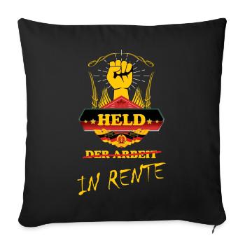 Held der Arbeit in Rente - Rentner Geschenk - Sofakissenbezug 45 x 45 cm - Schwarz - Vorne