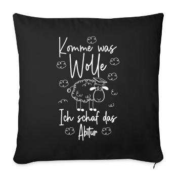 Abi 2026 Komme was wolle Ich schaf das Abitur 2026 - Sofakissenbezug 45 x 45 cm - Schwarz - Vorne