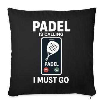Padel Is Calling Padel I Must Go - Sofa pillowcase 17,3'' x 17,3'' (45 x 45 cm) - black - Front