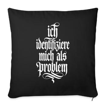 I identify as a problem - Sofa pillowcase 17,3'' x 17,3'' (45 x 45 cm) - black - Front