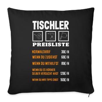 Tischler Preisliste Humor - Sofakissenbezug 45 x 45 cm - Schwarz - Vorne