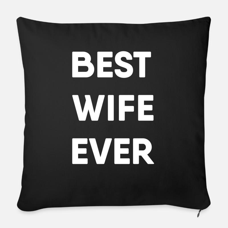 Bester Ehefraun aller Zeiten - Best Wife Ever - Sofakissenbezug 45 x 45 cm - Schwarz