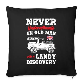 NEVER UNDERESTIMATE AN OLD MAN WITH A DISCOVERY - Sofakissenbezug 45 x 45 cm - Schwarz - Vorne