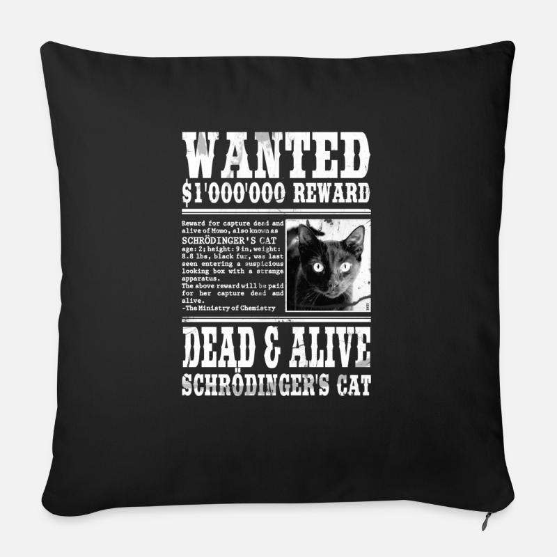 Wanted: Schrödinger's Cat - Dead & Alive - Sofakissenbezug 45 x 45 cm - Schwarz