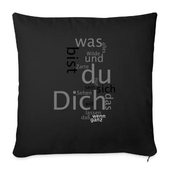 Dich Gedicht - Sofakissenbezug 45 x 45 cm - Schwarz - Vorne
