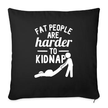 Les gros sont plus difficiles à kidnapper - Housse de coussin décorative 45 x 45 cm - noir - Devant