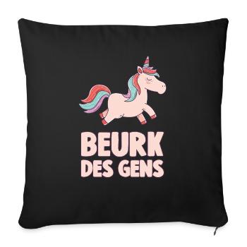 Femme Licorne Beurk Des Gens Message Humour - Housse de coussin décorative 45 x 45 cm - noir - Devant