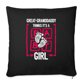 Great-Granddaddy Thinks It's a Girl Gender Reveal - Sofa pillowcase 17,3'' x 17,3'' (45 x 45 cm) - black - Front