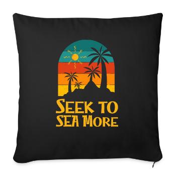 Seek to Sea More Tropical Beach Trip Summer Ocean - Sofa pillowcase 17,3'' x 17,3'' (45 x 45 cm) - black - Front