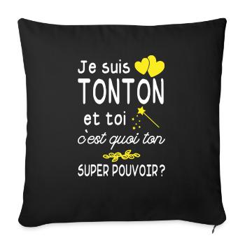 super tonton / cadeau humour oncle - Housse de coussin décorative 45 x 45 cm - noir - Devant