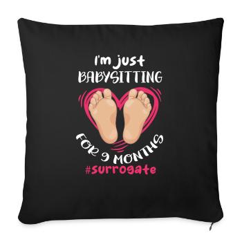 I'm just babysitting for 9months Surrogate - Sofa pillowcase 17,3'' x 17,3'' (45 x 45 cm) - black - Front