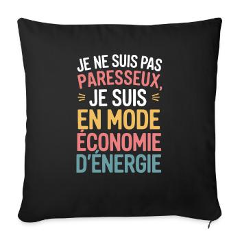 Je ne suis pas paresseux, je suis en mode économie - Housse de coussin décorative 45 x 45 cm - noir - Devant