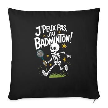 J'peux pas j'ai Badminton - Housse de coussin décorative 45 x 45 cm - noir - Devant