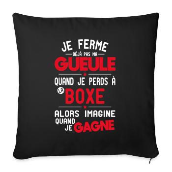 I don't shut my mouth when I lose at boxing - Sofa pillowcase 17,3'' x 17,3'' (45 x 45 cm) - black - Front