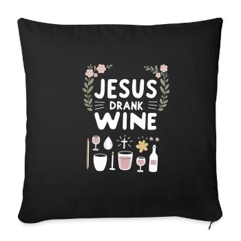 Jesus Drank Wine 8 - Sofakissenbezug 45 x 45 cm - Schwarz - Vorne