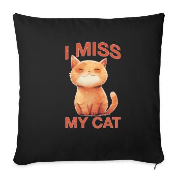 I Miss My Cat - Sofakissenbezug 45 x 45 cm - Schwarz - Vorne