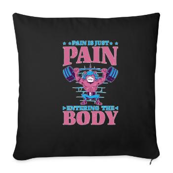 Pain Is Just Pain Entering The Body 5 - Sofakissenbezug 45 x 45 cm - Schwarz - Vorne