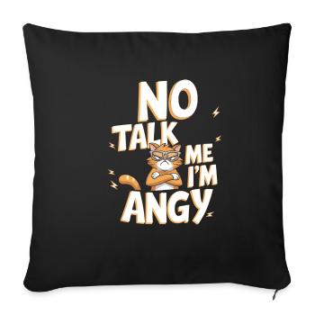 No Talk Me I'm Angy 6 - Sofakissenbezug 45 x 45 cm - Schwarz - Vorne