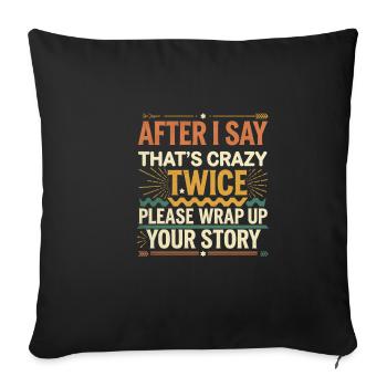 After Two 'That's Crazy' Wrap Up Story 1 9 - Sofakissenbezug 45 x 45 cm - Schwarz - Vorne