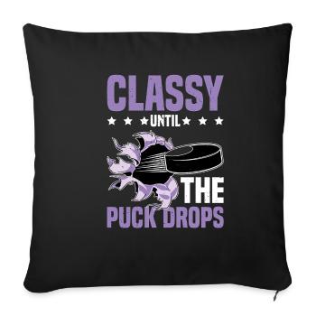 Classy Until The Puck Drops 32 - Sofakissenbezug 45 x 45 cm - Schwarz - Vorne