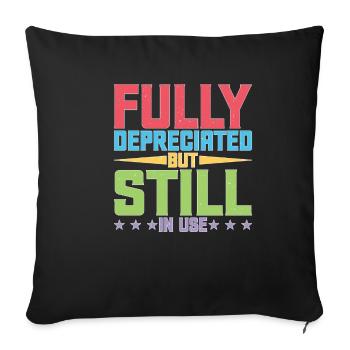 Fully Depreciated But Still In Use 37 - Sofakissenbezug 45 x 45 cm - Schwarz - Vorne
