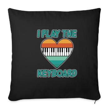 I Play The Keyboard - Sofakissenbezug 45 x 45 cm - Schwarz - Vorne