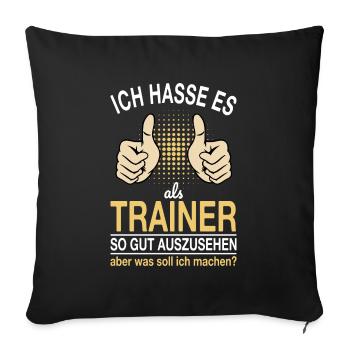 Trainer Spruch - Sofakissenbezug 45 x 45 cm - Schwarz - Vorne