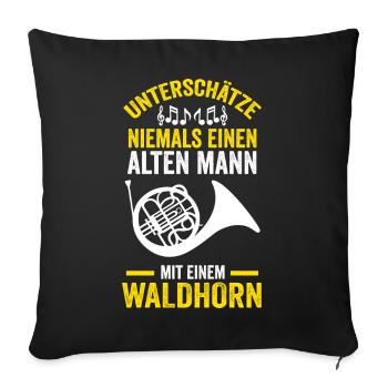 Waldhorn Hornist Opa Orchester Großvater Jazz Musi - Sofakissenbezug 45 x 45 cm - Schwarz - Vorne