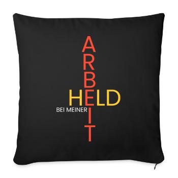 Held bei meiner Arbeit - Sofakissenbezug 45 x 45 cm - Schwarz - Vorne