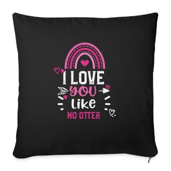 Je t’aime comme aucune loutre - Housse de coussin décorative 45 x 45 cm - noir - Devant