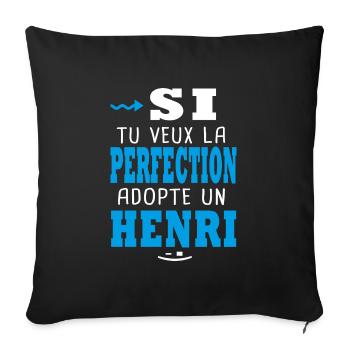 Henri Si tu veux la perfection adopte un henri - Housse de coussin décorative 45 x 45 cm - noir - Devant