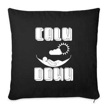 Relaxation and relaxation. Just Calm Down - Sofa pillowcase 17,3'' x 17,3'' (45 x 45 cm) - black - Front