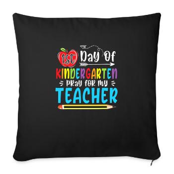 First Day Of Kindergarten Pray For My Teacher Funn - Sofa pillowcase 17,3'' x 17,3'' (45 x 45 cm) - black - Front