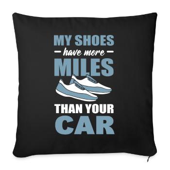 Mes chaussures ont plus de kilomètres que votre marathon automobile - Housse de coussin décorative 45 x 45 cm - noir - Devant