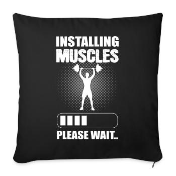 Installing Muscles Please Wait Bodybuilder - Sofakissenbezug 45 x 45 cm - Schwarz - Vorne