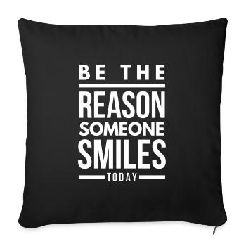 Soyez la raison pour laquelle quelqu’un sourit aujourd’hui - Housse de coussin décorative 45 x 45 cm - noir - Devant
