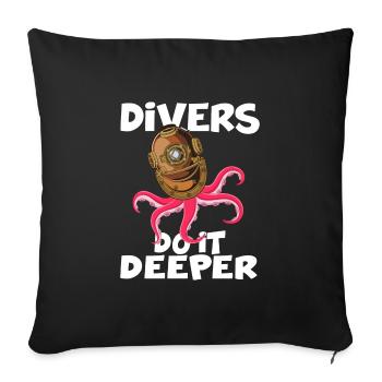 diver dives divers do it deeper - Sofa pillowcase 17,3'' x 17,3'' (45 x 45 cm) - black - Front