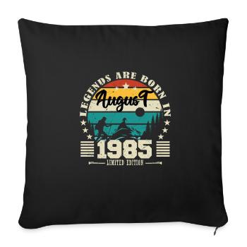 August 1985. Birthday gift August 1985. August - Sofa pillowcase 17,3'' x 17,3'' (45 x 45 cm) - black - Front
