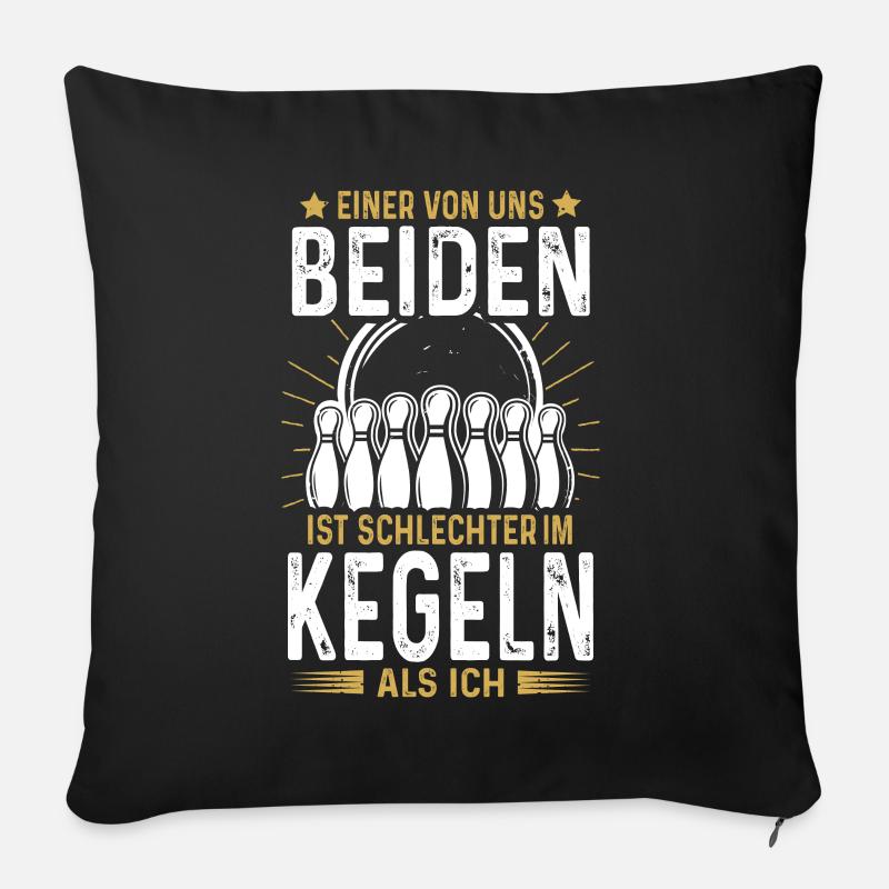 Kegel Einer von Uns ist Schlechter im Kegeln - Sofakissenbezug 45 x 45 cm - Schwarz