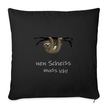 Sloth - I have to fuck - white - Sofa pillowcase 17,3'' x 17,3'' (45 x 45 cm) - black - Front