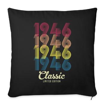 1946 Birthday Born in 1946 Retro Vintage - Sofa pillowcase 17,3'' x 17,3'' (45 x 45 cm) - black - Front