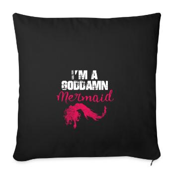 Mermaids are a real gift of mermaids - Sofa pillowcase 17,3'' x 17,3'' (45 x 45 cm) - black - Front