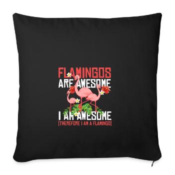 Flamingos are super bird pink pink long legs - Sofa pillowcase 17,3'' x 17,3'' (45 x 45 cm) - black - Front