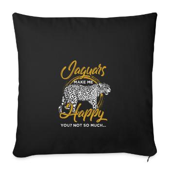 Jaguar make me happy animal gift idea - Sofa pillowcase 17,3'' x 17,3'' (45 x 45 cm) - black - Front