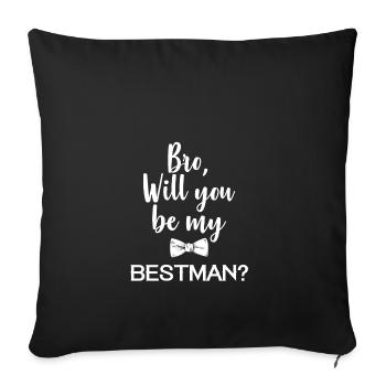 Brother of the Groom - Wedding Family Bro - Sofa pillowcase 17,3'' x 17,3'' (45 x 45 cm) - black - Front