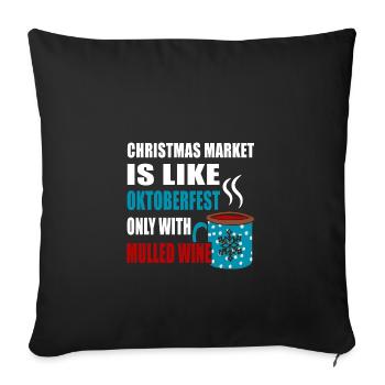 LE MARCHÉ DE NOËL EST COMME SEULEMENT AVEC DU VIN CHAUD - Housse de coussin décorative 45 x 45 cm - noir - Devant